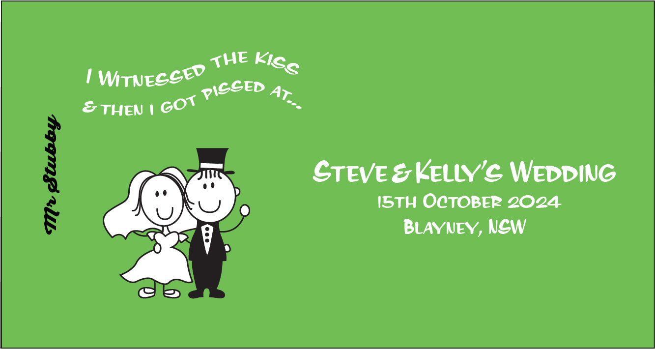 Wedding stubby holder with cartoon bride and groom on a green background, featuring text about witnessing a kiss.