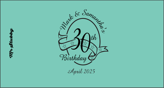 30th birthday celebration stubby holder design with 'Mark & Samantha' on a teal background
