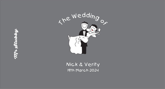 Wedding stubby holder with black and white illustration of a couple, text 'The Wedding of Nick & Verity 19th March 2024', and brand name 'Mr. Stubby' on a dark gray background.